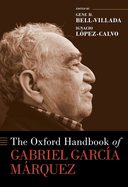 The Oxford Handbook of Gabriel Garca Mrquez