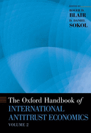 The Oxford Handbook of International Antitrust Economics, Volume 2