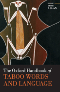 The Oxford Handbook of Taboo Words and Language