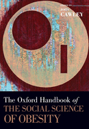 The Oxford Handbook of the Social Science of Obesity