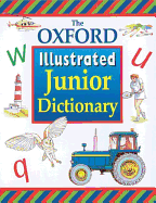 The Oxford Illustrated Junior Dictionary - Sansome, Rosemary, and Reid, Dee, and Spooner, Alan