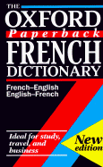 The Oxford Paperback French Dictionary: French-English/English-French; Franais-Anglais/Anglais-Franais - Janes, Michael (Editor), and Carpenter, Dora (Editor), and Carpenter, Edwin (Editor)