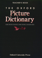 The Oxford Picture Dictionary: Teacher's Book (the Oxford Picture Dictionary Program)