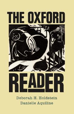 The Oxford Reader - Holdstein, Deborah H, and Aquiline, Danielle