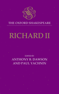 The Oxford Shakespeare: Richard II