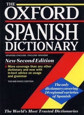 The Oxford Spanish Dictionary - Carvajal, Carol Styles (Editor), and Horwood, Jane (Editor)