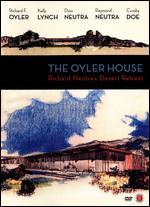 The Oyler House: Richard Neutra's Desert Retreat - Mike Dorsey