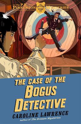 The P. K. Pinkerton Mysteries: The Case of the Bogus Detective: Book 4 - Lawrence, Caroline
