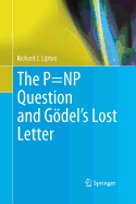 The P=np Question and Godel's Lost Letter