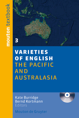 The Pacific and Australasia - Burridge, Kate (Editor), and Kortmann, Bernd (Editor)