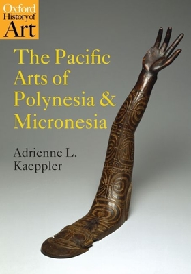 The Pacific Arts of Polynesia and Micronesia - Kaeppler, Adrienne L