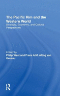 The Pacific Rim And The Western World: Strategic, Economic, And Cultural Perspectives