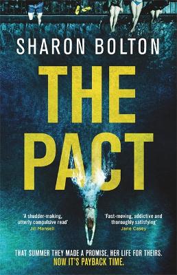 The Pact: A dark and compulsive thriller about secrets, privilege and revenge - Bolton, Sharon