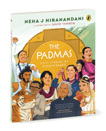 The Padmas: Fifty Stories of Perseverance | Short, illustrated biographies of 50 Incredible Padma Awardees | Ages 8+