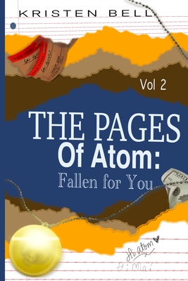 The Pages of Atom: Fallen for You - Hamner, Becky (Editor), and Grace, Nisi (Editor), and Bell, Kristen