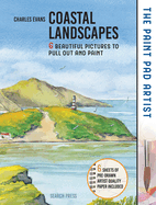 The Paint Pad Artist: Coastal Landscapes: 6 Beautiful Pictures to Pull out and Paint