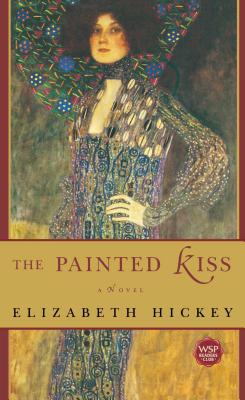 The Painted Kiss - Hickey, Elizabeth