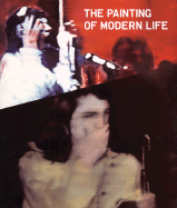 The Painting of Modern Life: 1960s to Now - Artschwager, Richard, and Celmins, Vija, and Gertsch, Franz