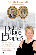 The Palace Diaries: The True Story of Life at the Palace by Prince Charles' Secretary
