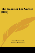 The Palace In The Garden (1887)