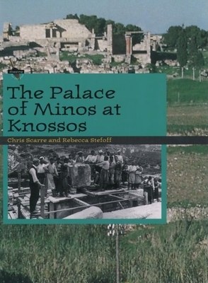 The Palace of Minos at Knossos - Scarre, Chris, and Stefoff, Rebecca