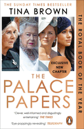 The Palace Papers: Inside the House of Windsor - the Truth and the Turmoil