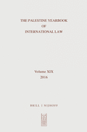 The Palestine Yearbook of International Law, Volume 19 (2016)