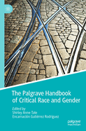 The Palgrave Handbook of Critical Race and Gender