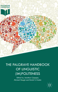 The Palgrave Handbook of Linguistic (Im)Politeness