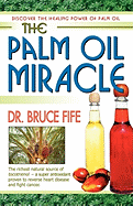 The Palm Oil Miracle