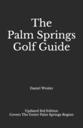 The Palm Springs Golf Guide