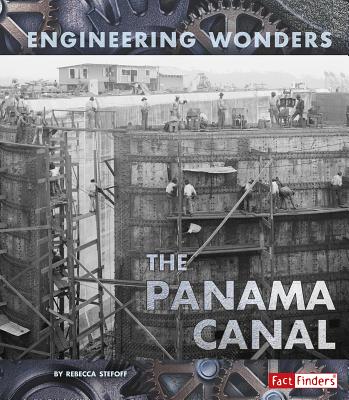 The Panama Canal - Stefoff, Rebecca