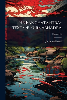 The Panchatantra-text Of Purnabhadra - Hertel, Johannes