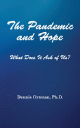 The Pandemic and Hope: What Is It Asking of Us?