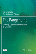 The Pangenome: Diversity, Dynamics and Evolution of Genomes
