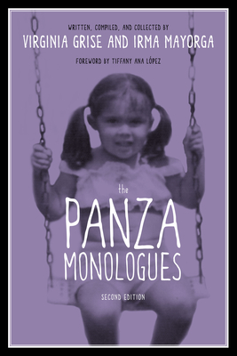 The Panza Monologues - Grise, Virginia, and Mayorga, Irma, and Lpez, Tiffany Ana (Introduction by)
