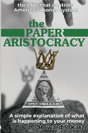 The Paper Aristocracy