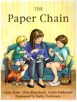 The Paper Chain - Blake, Claire, and Parkinson, Kathy, and Blanchard, Eliza