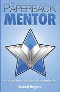 The Paperback Mentor: Inspiring others through new perspectives