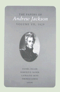 The Papers of Andrew Jackson, Volume 7, 1829: Volume 7