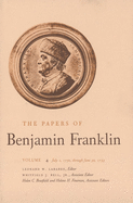 The Papers of Benjamin Franklin, Vol. 4: Volume 4: July 1, 1750 through June 30, 1753