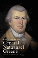 The Papers of General Nathanael Greene: Vol. III: 18 October 1778-10 May 1779