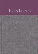 The Papers of Henry Laurens, Volume 3: January 1, 1759 - August 31, 1763