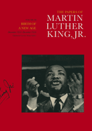 The Papers of Martin Luther King, Jr., Volume III: Birth of a New Age, December 1955-December 1956
