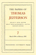 The Papers of Thomas Jefferson, Volume 7: March 1784 to February 1785