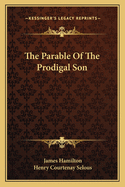 The Parable Of The Prodigal Son