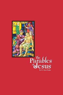 The Parables of Jesus - Burke, M Glynn, Dr.