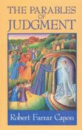 The Parables of Judgment - Capon, Robert Farrar