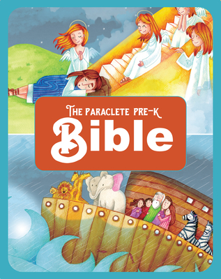 The Paraclete Pre-K Bible - Editors at Paraclete Press (Editor)