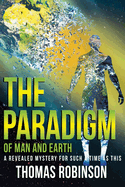 The Paradigm of Earth and Man